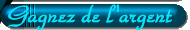 Gagnez de l'argent